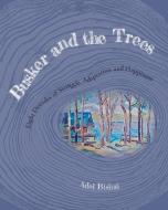 Busker and the Trees di Adel Bishai edito da FriesenPress