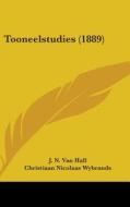 Tooneelstudies (1889) di J. N. Van Hall, Christiaan Nicolaas Wybrands edito da Kessinger Publishing