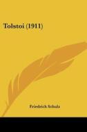 Tolstoi (1911) di Friedrich Schulz edito da Kessinger Publishing