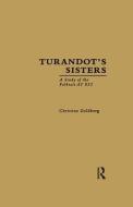 Turandot's Sisters: A Study of the Folktale at 851 di Christine Goldberg edito da ROUTLEDGE