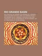 Rio Grande Basin: Rio Grande, Devils Riv di Books Llc edito da Books LLC, Wiki Series