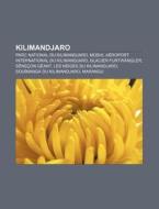 Kilimandjaro: Parc National Du Kilimandj di Livres Groupe edito da Books LLC, Wiki Series