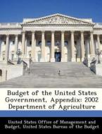 Budget Of The United States Government, Appendix edito da Bibliogov