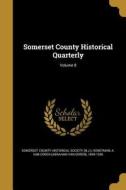 SOMERSET COUNTY HISTORICAL QUA edito da WENTWORTH PR