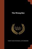 The Wrong Box di Robert Louis Stevenson, Lloyd Osbourne edito da CHIZINE PUBN