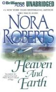 Heaven and Earth di Nora Roberts edito da Brilliance Corporation