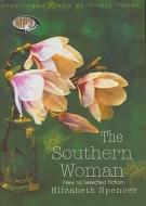 The Southern Woman: New and Selected Fiction di Elizabeth Spencer edito da Blackstone Audiobooks