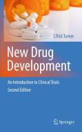 New Drug Development: An Introduction to Clinical Trials: Second Edition di J. Rick Turner edito da SPRINGER NATURE