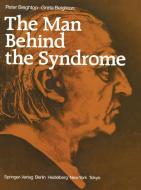 The Man Behind the Syndrome di Greta Beighton, Peter Beighton edito da Springer London