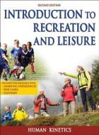 Introduction To Recreation And Leisure di Human Kinetics edito da Human Kinetics Publishers