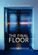 The Final Floor di Norma Linenberger edito da Publish America