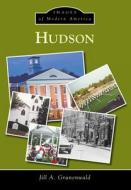 Hudson di Jill A. Grunenwald edito da ARCADIA PUB (SC)