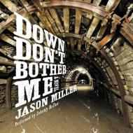 Down Don T Bother Me di Jason Miller edito da HarperCollins