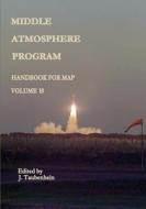 Middle Atmosphere Program - Handbook for Map: Volume 10 di National Aeronautics and Administration edito da Createspace