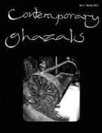 Contemporary Ghazals No. 3 di R. W. Watkins edito da Createspace