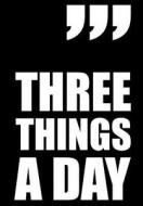 Three Things a Day - Wochenplaner: Talking Days (Planer, Kalender, Notizbuch) di Talking Days edito da Createspace