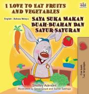 I Love to Eat Fruits and Vegetables (English Malay Bilingual Book) di Shelley Admont, Kidkiddos Books edito da KidKiddos Books Ltd.