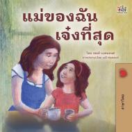 My Mom is Awesome (Thai Children's Book) di Shelley Admont, Kidkiddos Books edito da KidKiddos Books Ltd.