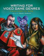 Writing for Video Game Genres di Wendy Despain edito da A K Peters/CRC Press