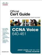 Ccna Voice 640-461 Official Cert Guide di Jeremy Cioara, Michael Valentine edito da Pearson Education (us)