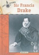 Sir Francis Drake di William W. Lace edito da Chelsea House Publishers