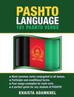 Pashto Language: 101 Pashto Verbs di Khaista Adamkhel edito da Preceptor Language Guides