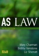 AS Law di Mary Charman, Bobby Vanstone, Liz Sherratt edito da Taylor & Francis Ltd