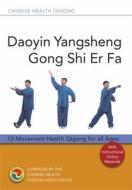 Daoyin Yangsheng Gong Shi Er Fa: 12-Movement Health Qigong for All Ages di Chinese Health Qigong Association edito da SINGING DRAGON
