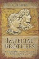 Imperial Brothers di Ian Hughes edito da Pen & Sword Books Ltd