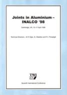 Joints in Aluminium - INALCO '98: Papers Presented at the Seventh International Conference edito da WOODHEAD PUB