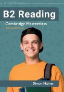 B2 Reading   Cambridge Masterclass with practice tests di Simon Haines edito da Prosperity Education