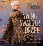 Swing Swagger Drape di Jane Slicer-Smith edito da XRX Books,US