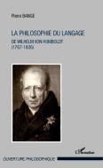 La philosophie du langage di Pierre Bange edito da Editions L'Harmattan