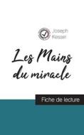 Les Mains du miracle de Joseph Kessel (fiche de lecture et analyse complète de l'oeuvre) di Joseph Kessel edito da Comprendre la littérature
