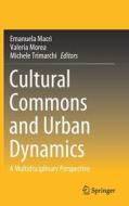 Cultural Commons and Urban Dynamics edito da Springer International Publishing