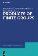 Products of Finite Groups di Adolfo Ballester-Bolinches, Ramon Esteban-Romero, Mohamed Asaad edito da Gruyter, Walter de GmbH