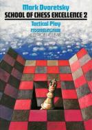 School of Chess Excellence 02 di Mark Dvoretsky edito da Edition Olms