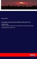 Proceedings of a board of general officers held by order of His Excellency Gen di John André edito da hansebooks