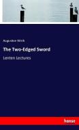 The Two-Edged Sword di Augustine Wirth edito da hansebooks