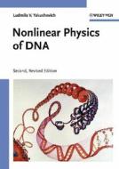 Nonlinear Physics of DNA di Ludmila V. Yakushevich edito da Wiley VCH Verlag GmbH