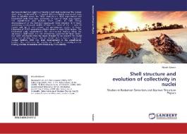 Shell structure and evolution of collectivity in nuclei di Ritesh Kshetri edito da LAP Lambert Academic Publishing