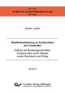 Streifenbearbeitung zu Zuckerrüben auf Lössboden di Daniel Laufer edito da Cuvillier Verlag