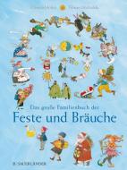 Das große Familienbuch der Feste und Bräuche di Christa Holtei edito da FISCHER Duden