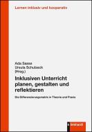 Inklusiven Unterricht planen, gestalten und reflektieren edito da Klinkhardt, Julius
