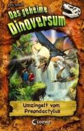 Das geheime Dinoversum 17. Umzingelt vom Preondactylus di Rex Stone edito da Loewe Verlag GmbH