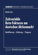 Zeitvariable Beta-Faktoren am deutschen Aktienmarkt edito da Deutscher Universitätsverlag