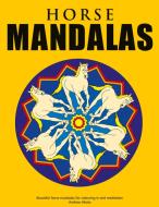 Horse Mandalas - Beautiful horse mandalas for colouring in and meditation di Andrew Abato edito da Books on Demand