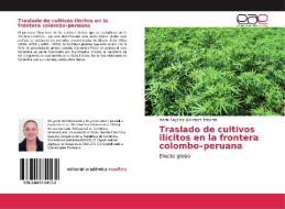 Traslado de cultivos ilícitos en la frontera colombo-peruana di María Angélica González Taborda edito da EAE