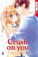 Crush on you 04 di Rin Miasa edito da TOKYOPOP GmbH
