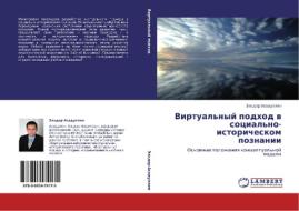 Virtual'nyy Podkhod V Sotsial'no-istoricheskom Poznanii di Asadullin El'dar edito da Lap Lambert Academic Publishing
